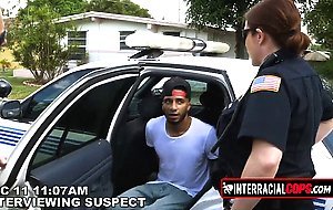 Blonde milf gets a cop uniform and start arresting black dudes at the hood just to fucking them