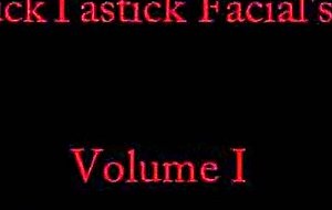 Felstrike`s fucktastick facial`s volume i 